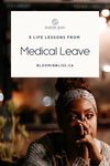 5 Life Lessons Learned from Medical Leave (and How They Inspired Bloomin' Bliss)