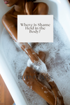 Where Is Shame Held in the Body? A Somatic Guide for Trauma Release