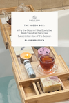 The Bloom Box: Why This Bloomin' Bliss Subscription Self-Care Box is the Best Canadian Self-Care Subscription of the Season